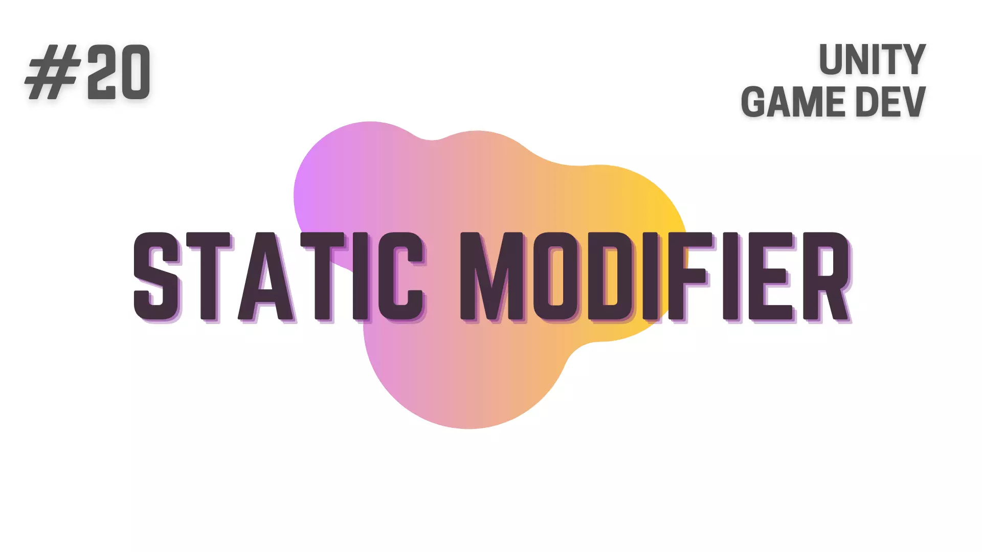 Static Modifier - Unity C# Game Development Tutorial - How To Make A Game - Featured Image
