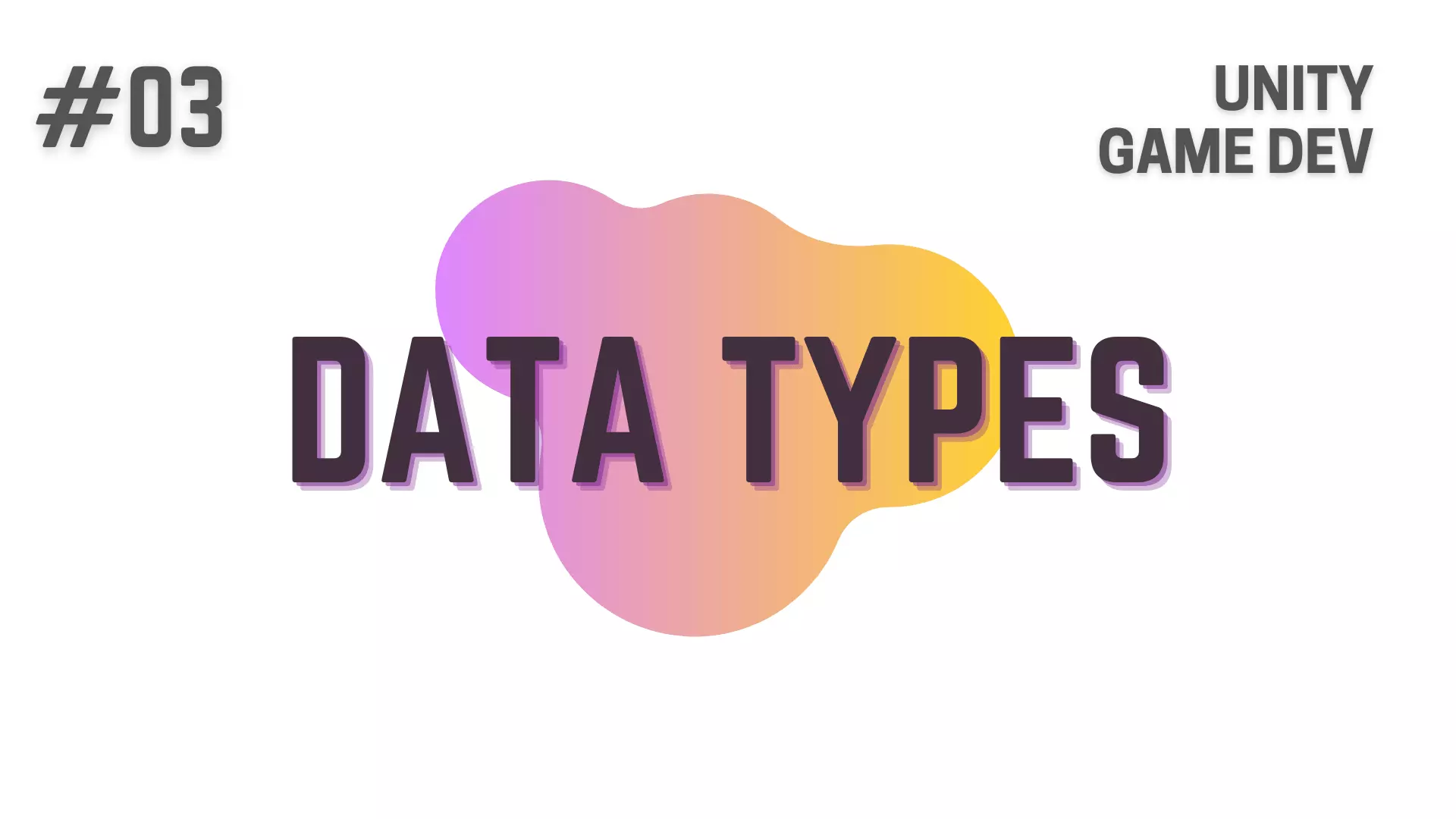 Variables & Data Types - Unity C# Game Development Tutorial - How To Make A Game - Featured Image