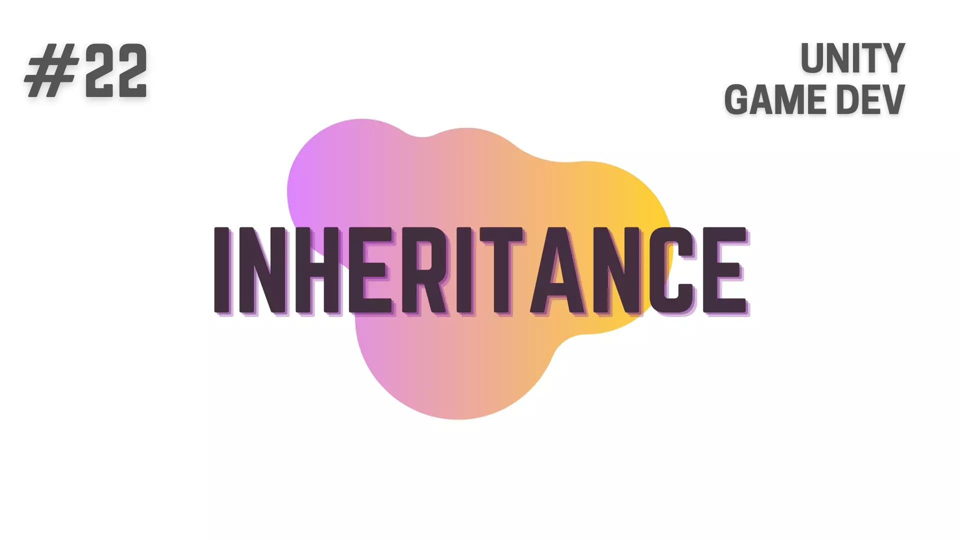 Inheritance - Unity C# Game Development Tutorial - How To Make A Game - Featured Image