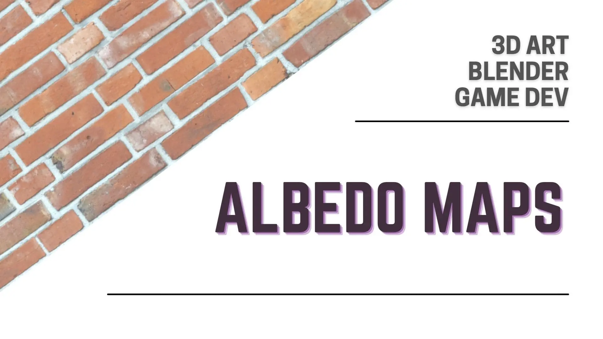 Albedo Map - Article Featured Image - CG - Basics Of 3D Art For Game Development Tutorial